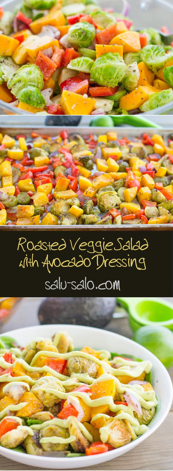 Roasted Veggie Salad with Avocado Dressing