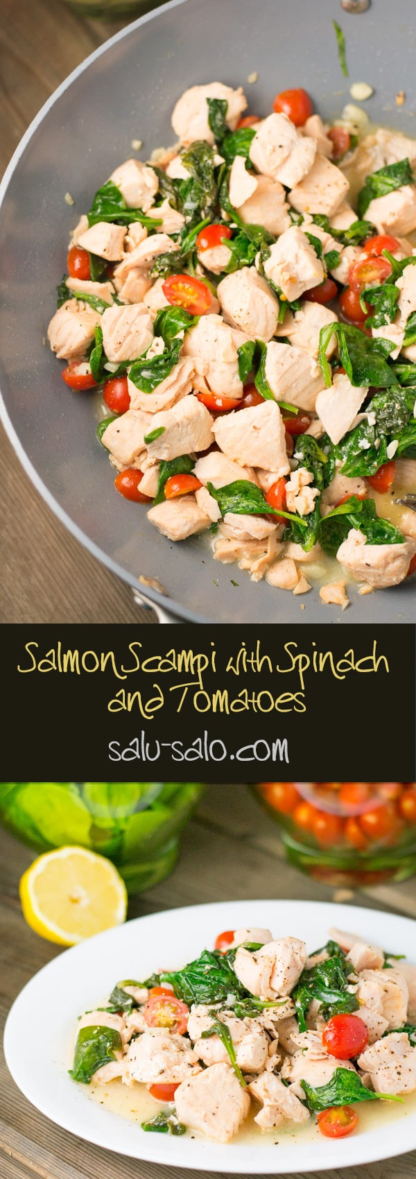 Salmon Scampi with Spinach and Tomatoes