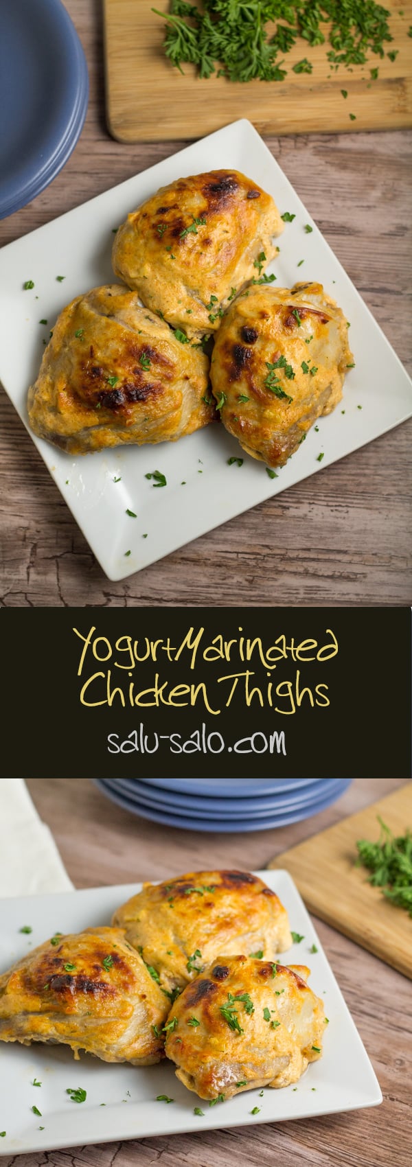 Yogurt Marinated Chicken Thighs