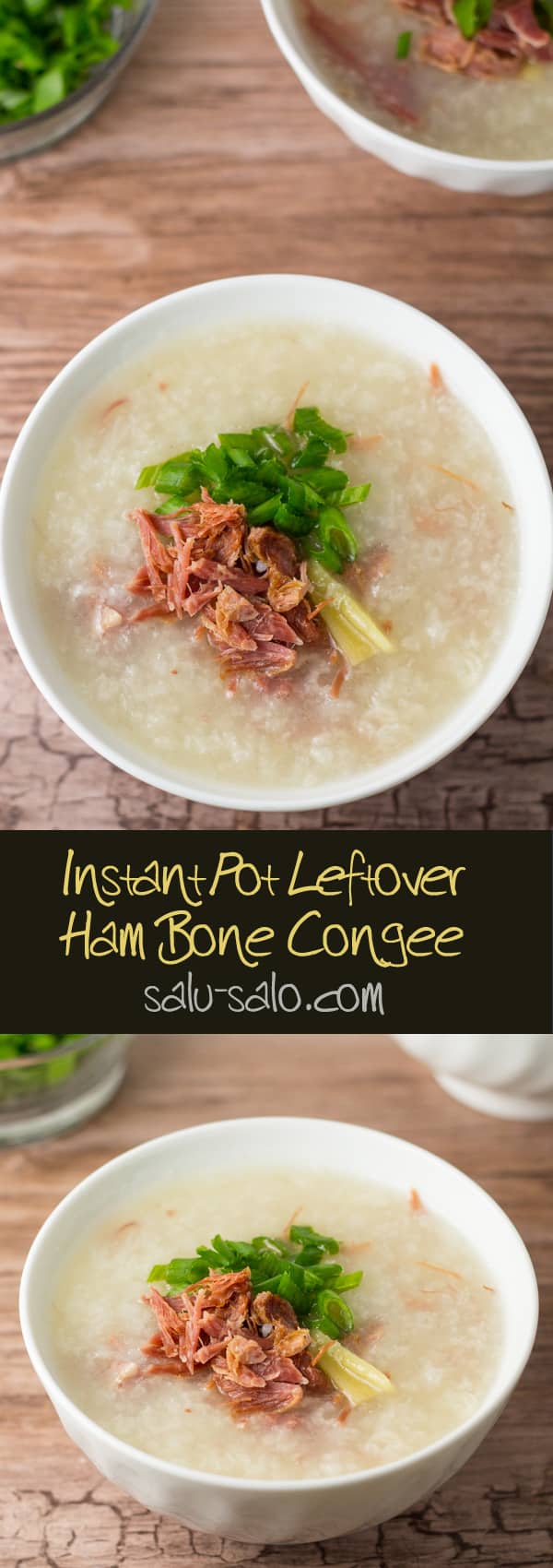 Instant Pot Leftover Ham Bone Congee